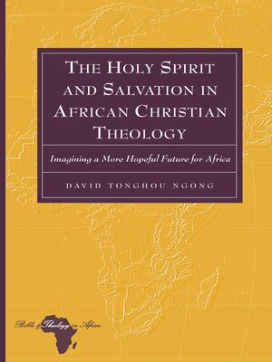 cover image of The Holy Spirit and Salvation in African Christian Theology